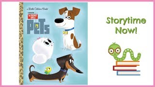 The Secret Life of Pets - Little Golden Book | Kids Books Read Aloud