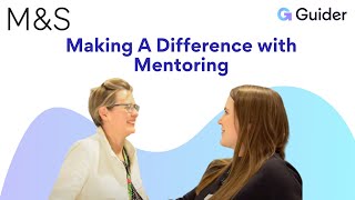 Mentoring Impact at Marks & Spencer | Guider