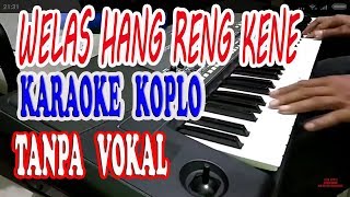 welas hang reng kene karaoke dangdut koplo tanpa vokal cowok