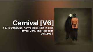 ¥$, Ty Dolla $ign, Kanye West - Carnival [V6] (feat. Playboi Carti, Rich The Kid, Hooligans) SNIPPET