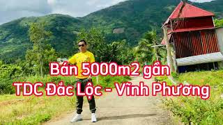 Bán 5000m2 gần khu TDC Đắc Lộc - Vĩnh Phương - Nha Trang