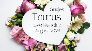 Taurus Love August - Perfect Timing & A Proposal in Your Future!