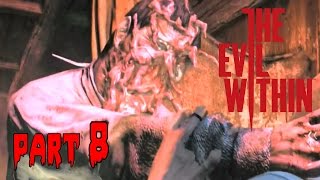 Let's Play The Evil Within - Part 8 - Invisizombie (Walkthrough Playthrough)