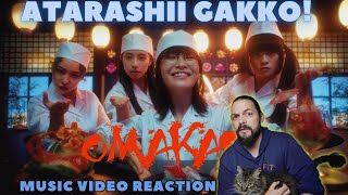 ATARASHII GAKKO! - Omakase - First Time Reaction