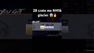 28 Classic crate me m416 glacier 😱🔥#pubgmobile #pubg #crateopening #subscribe