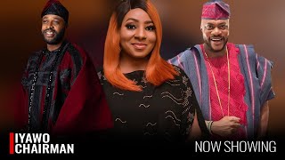 IYAWO CHAIRMAN - A Nigerian Yoruba Movie Starring - Mide Martins, Odunlade Adekola, Femi Adebayo