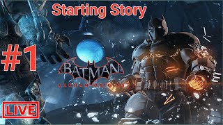 Batman: Arkham Origins | Starting Story Part 01 Live Stream Full Walkthrough