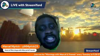 Mornings with Marcel & Friends for Tuesday 4/16/2024