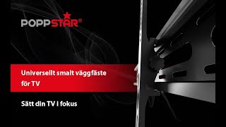 Poppstar - TV väggfäste ultraslim | för 32" - 70" bildskärmar (VESA 100x100 - 600x400mm)