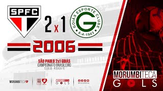 São Paulo 2x1 Goiás - Brasileiro 2006 - Rodada 16 - 13/08/2006