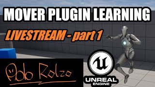 Real GameDev learning! Unreal Engine! Learning Mover Plugin! Part 1