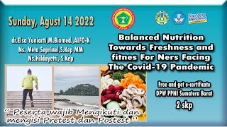 Webinar  “Balanced Nutrition towords Freshness and Fitness for Ners facing the cov-19 pandemic”