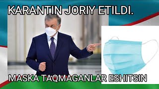 DIQQAT O'ZBEKISTONDA YANA KARANTIN JORIY ETILDI. ENDI HAMMA....