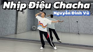 NHỊP ĐIỆU CHA CHA CHA - NGUYỄN ĐÌNH VŨ | TRAN LONG | DANCEFIT | DANCEWORKOUT