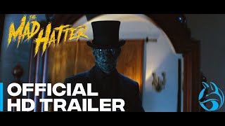 THE MAD HATTER - Official Trailer