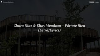 Churo Diaz‬ & Elias Mendoza - Pórtate Bien (Letra/Lyrics)