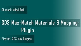 3DS Max - Match Materials and Mapping - Plugin