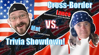 U.S. - Canada Cross-Border Trivia Showdown!