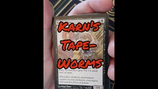 Decktech-Time: Karn's Tapeworms