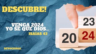 Que dice Isaías 43? bienvenido 2024 se que Dios estará...Devocional de hoy