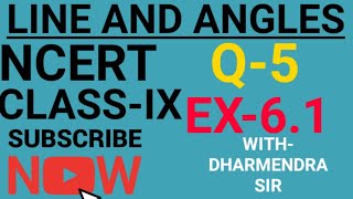 LINE AND ANGLES NCERT CLASS-IX CH-6.1 Q-5