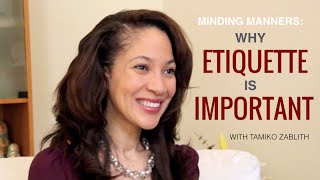 Minding Manners: Why Etiquette is Important With Tamiko Zablith