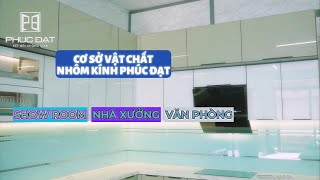 HỆ THỐNG CƠ SỞ VẬT CHẤT TẠI CÔNG TY NHÔM KÍNH PHÚC ĐẠT