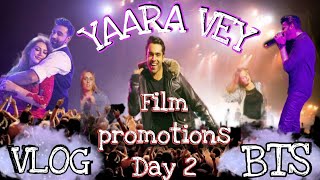 Yaara Vey | Film Promotions | Day 2 | Concert | Event