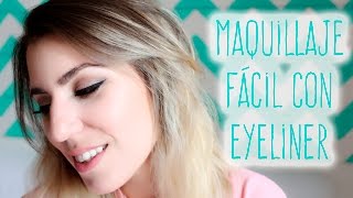 Maquillaje fácil con eyeliner | Charada