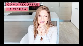 CÓMO RECUPERÉ LA FIGURA | #CUERPODEPLAYA #POSTPARTO #FITBODY