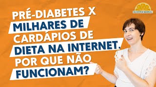 Por isso cardápios não funcionam para reverter o pré-diabetes