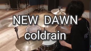 NEW DAWN/coldrain Drumcover ドラム叩いてみた