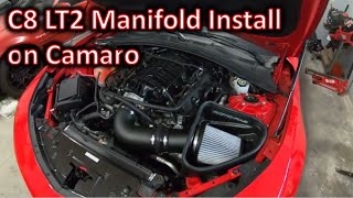 C8 LT2 Manifold Install on a 6th Gen Camaro