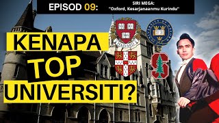 6 Sebab Kenapa Top Universiti BEST? |  Episod 09 Siri "Oxford Kesarjanaanmu Kurindu"