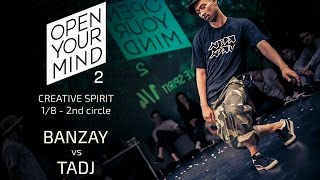 Banzay vs Tadj | OPEN YOUR MIND 2 | Experimental dance