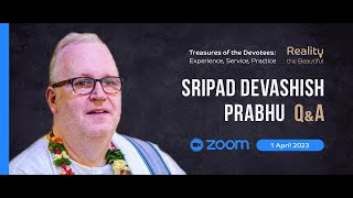 S. Devashish Prabhu: ZOOM QnA | Treasures of the Devotees series 1 April 2023 full rec