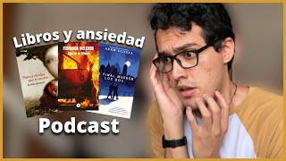 TOP LIBROS que me generaron ANSIEDAD | Podcast