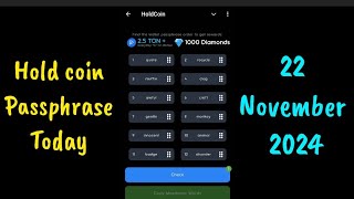 HoldCoin Hold Box 22 November | Hold Coin Passphrase Today | HoldCoin Hold Box Daily Combo