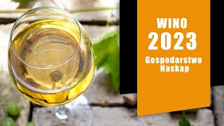 Targi Wino 2023 - Gospodarstwo HASKAP