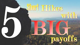 5 short hikes with BIG payoffs near Sacramento California