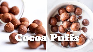 Homemade Chocolate Cereal | Healthy Cocoa Puffs