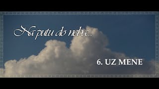 6. "UZ MENE" - IVANSKI (video/stihovi)