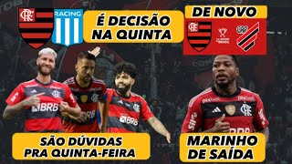 FLAMENGO E RACING É DECISÃO/ SAÍDA DO MARINHO/ GABI, LÉO E EVERTON RIBEIRO SÃO DÚVIDAS?