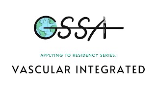 Global Surgery & Applying to Integrated Vascular Surgery Residency - GSSA