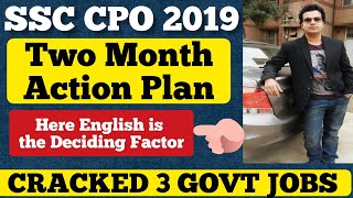 SSC CPO 2019 - TWO MONTH ACTION PLAN