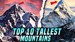 Top 10 Tallest Mountains in the World