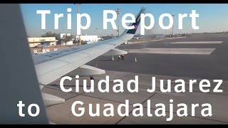 Trip Report: Volaris Airlines Airbus A320 (sharklets), Ciudad Juarez to Guadalajara