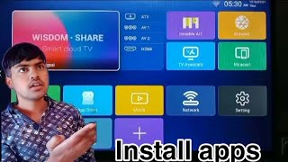 How to install apps in Wisdom share Android tv