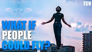 What if Humans Could Fly?