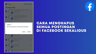 Cara Menghapus Semua Postingan di Facebook Pro Sekaligus